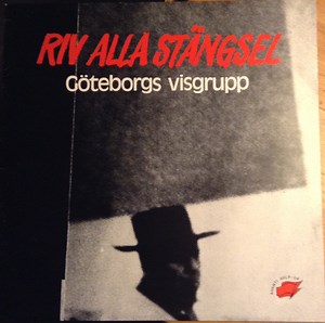 Göteborgs Visgrupp - Riv Alla Stängsel