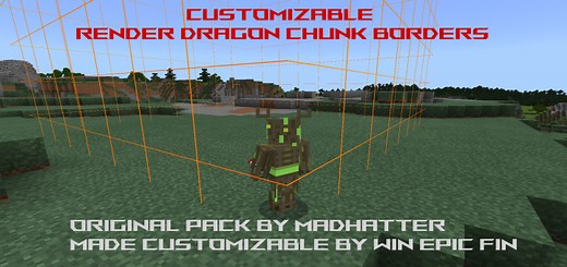 Customizable Render Dragon Chunk Borders V3 [the first person update]