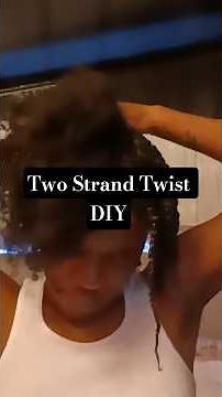DIY TWO STRAND TWIST ✨