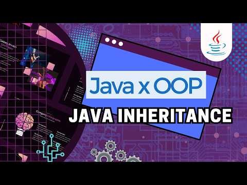 Java OOP Lesson 2: Inheritance & The Super Keyword Tutorial