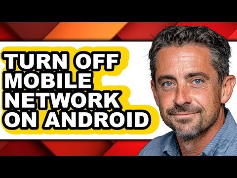 How to Turn Off Mobile Network on Android - Step by Step