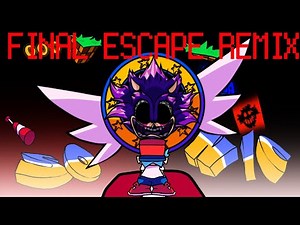 Final Escape REMIX (FNF/SONIC.EXE)