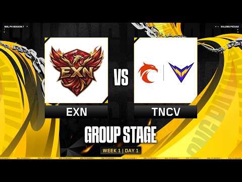 MDL PH S7 - W1D1 - EXN vs TNCV GAME 2