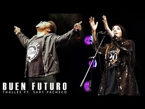 Buen Futuro | ‪@thallesrobertoo‬ ft. Sary Pacheco | Cristo Vive
