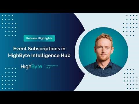 Event Subscriptions in HighByte Intelligence Hub