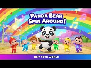 Panda Bear Spin Around 🐼🎶 – Fun Baby Dance Song | Tiny Tots World
