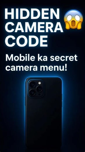 Hidden Camera Code 🔥 | Mobile ka Secret Camera Menu 😱