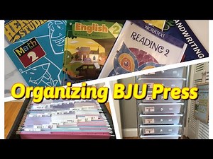 Organizing BJU Press- Part 1