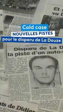 Cold case : nouvelles pistes pour le disparu de La Douze