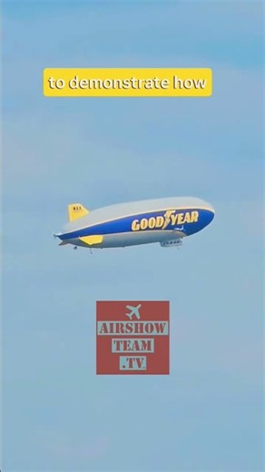 SHOCKING BLIMP MANEUVER! #GoodyearBlimp #OSH26 #aviation