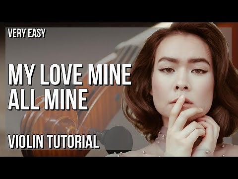 How to play My Love Mine All Mine by Mitski on Violin (Tutorial)