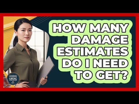 How Many Damage Estimates Do I Need To Get?