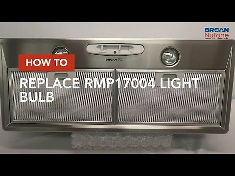 How to Replace RMP17004 Light Bulb