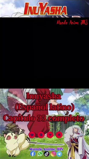 Capítulo 33| Inuyasha #capitulo33completo #inuyasha #fyp #siguemeparamasvideos #mundoanimejiis