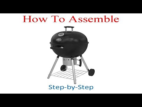 How to assemble Expert Grill 22 inch Superior Kettle Grill
