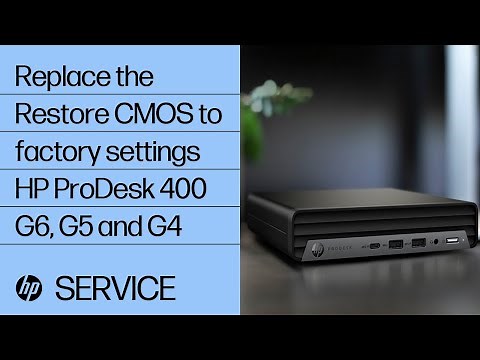 Replace the Restore CMOS to factory settings | HP ProDesk 400 G6, G5 and G4 | HP