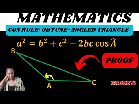 Cos rule proof grade 11: Obtuse angled triangle