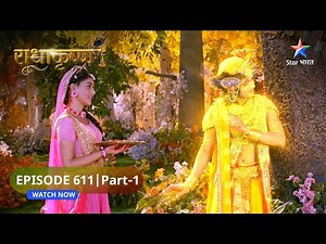 RadhaKrishn | Krodhit Krishn, kaise honge shant? | राधाकृष्ण | EPISODE-611 Part 1 #starbharatromance