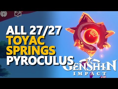 All Toyac Springs Pyroculus Genshin Impact
