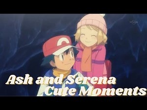 Ash and Serena Cute Moments
