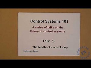 Control Systems 101: 2 - The feedback control loop