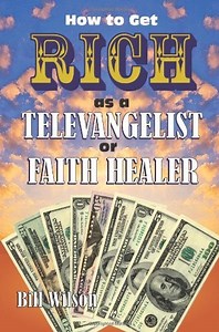 Greedy Televangelist - TV Tropes