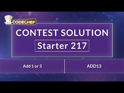Add 1 or 3 | ADD13 | Starter 217 | CodeChef Official Solution