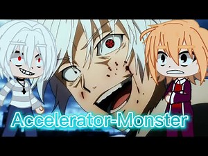 Personagens de Toaru reagindo ao Amv- Accelerator(Monster)