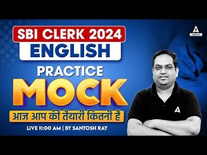 SBI Clerk English 2024 | SBI Clerk English Practice Mock 2024 | By Santosh Ray