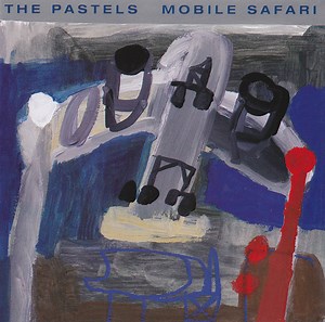 The Pastels - Mobile Safari