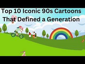 Top 10 Iconic 90s Cartoons That Shaped a Generation!