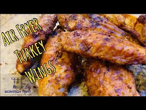 Scratch That | Air Fryer Turkey Wings | Season 2 - Ep 1