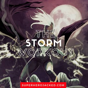 The Storm Workout Routine: Train for the Strength to Control the Weather