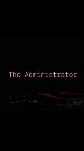 The Administrator - Edit [SCP/VHS]