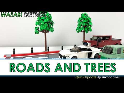 Roads and Trees - LEGO Wasabi District Quick Update 44