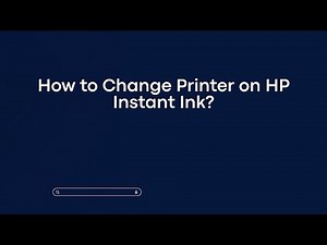 How to Change Printer on HP Instant Ink?