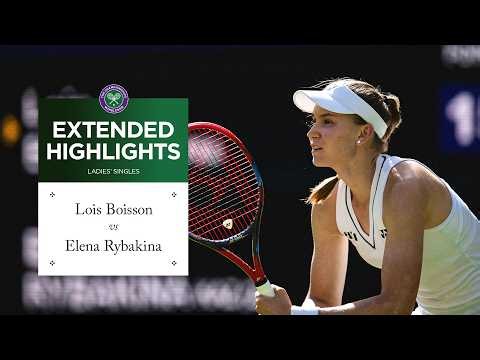 Rybakina goes the distance! | Lois Boisson vs Elena Rybakina | Extended Highlights | Wimbledon 2026