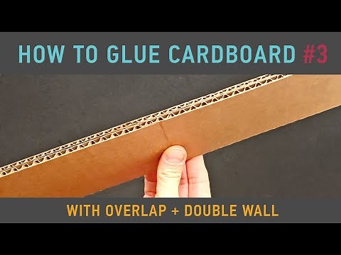 How To Glue Cardboard. Video #3