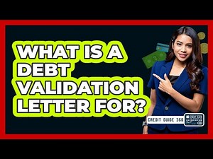What Is a Debt Validation Letter For?