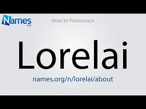 How to Pronounce Lorelai