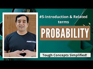 #5-Probability-Introduction and Related Terms-Illustrations-IIT-JEE-Maths Lectures