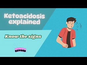 Ketoacidosis Explained: Signs, Causes & Life-Saving Treatments in 2,5 Minutes!