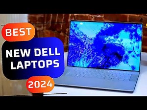 Best New DELL Laptops 2024