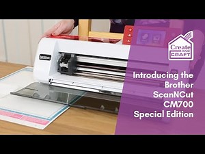 Introducing the Brother ScanNCut CM700 Special Edition with Mel Heaton | ScanNCut | Create and Craft
