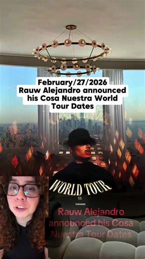 Rauw Alejandro's Cosa Nuestra World Tour Dates Revealed!