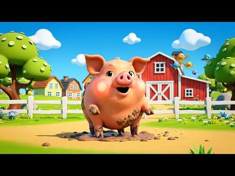 Pig Song for Kids 🐷 | Pig in Farm Mud Adventure | Nursery Rhymes & Baby Songs