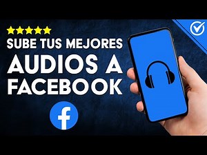Cómo Hacer para SUBIR AUDIOS en FACEBOOK: Guía Fácil para Compartir tus Grabaciones Favoritas 🎙️