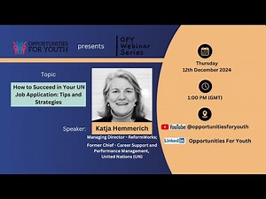OFY Webinar Series: How to Succeed in Your UN Job Application