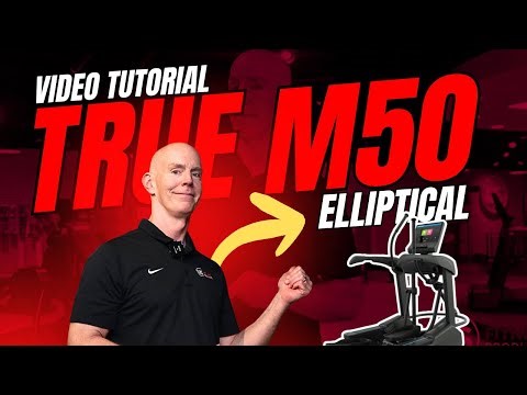 TRUE M50 Elliptical Tutorial | How to Use the TRUE M50 Elliptical