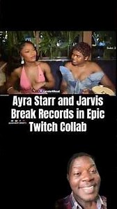 Ayra Starr and Jarvis Break Records in Epic Twitch Collab #ayrastarr #jarvis #twitch
